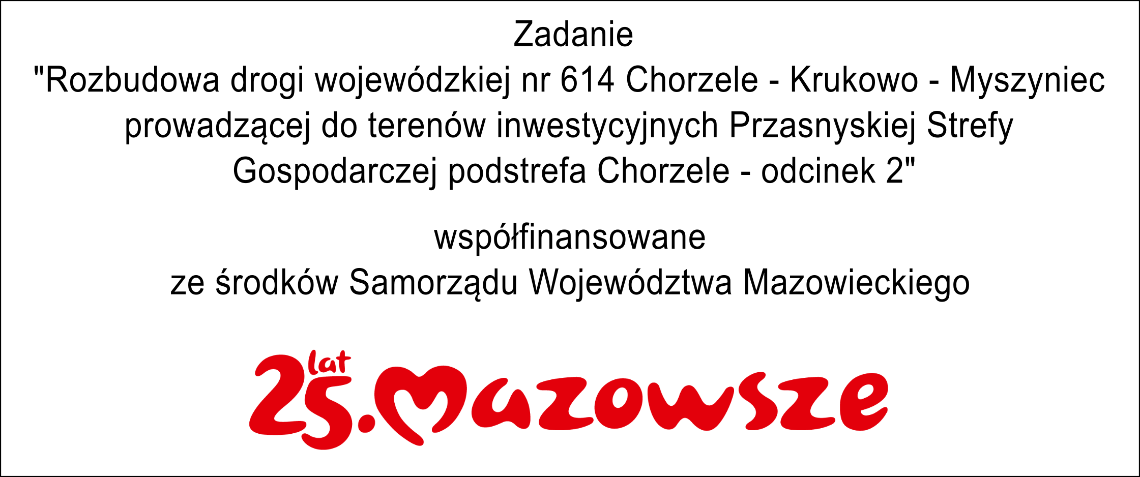 Informacja o współfinansowaniu zadania budowy odcinka drogi ze środków Samorządu Województwa Mazowieckiego