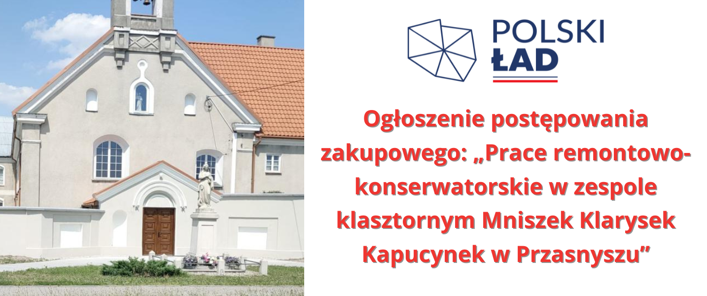 Grafika informuje o rozpoczęciu postępowania zakupowego na prace remontowe klasztoru Kapucynek w Przasnyszu. Treść w artykule.