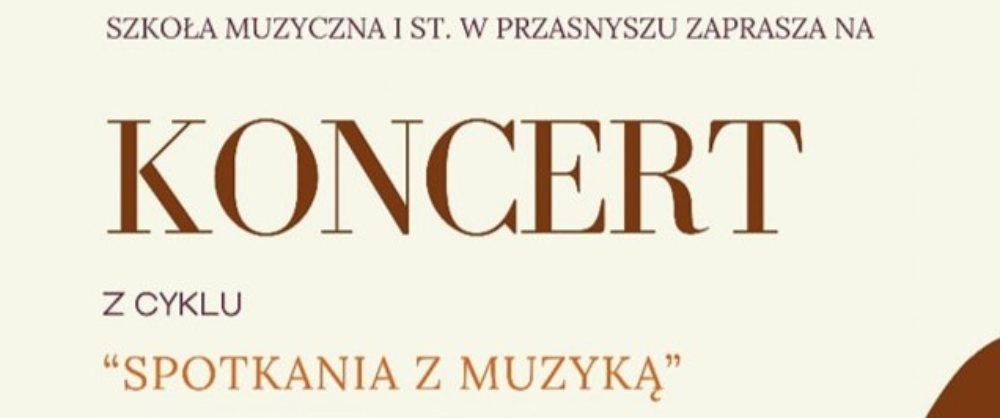 Grafika informująca o koncercie uczniów i nauczycieli Szkoły Muzycznej w Przasnyszu. Treść w artykule.